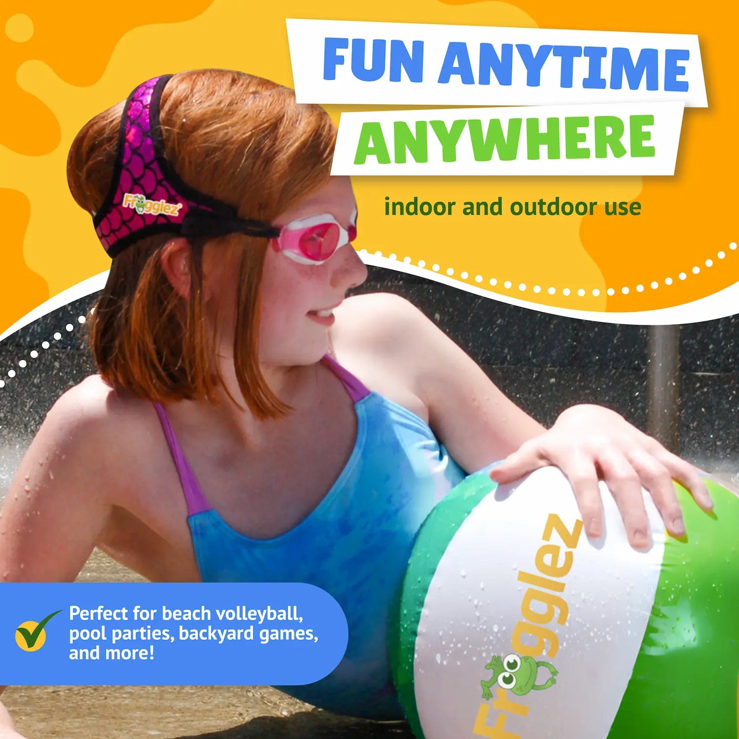 Girl in Pink Mermaidz Frogglez holding Frogglez Beach ball. Text reads Fun anytime anywhere indoor and outdoor use. Perfect for beach volleyball, pool parties, backyard games, and more!