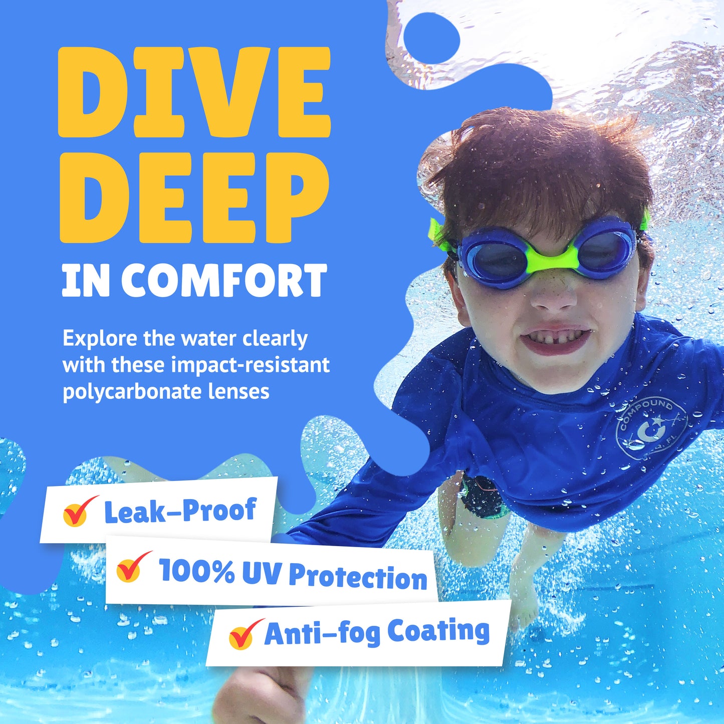 Boy smiling at camera while underwater wearing Blue Frogglez Swim Goggles. Text reads: Dive Deeop in comfort. Explore the water clearly with these impact-resistant polycarbonate lenses. Leak-proof, 100% UV protection, Anti-fog coating. 