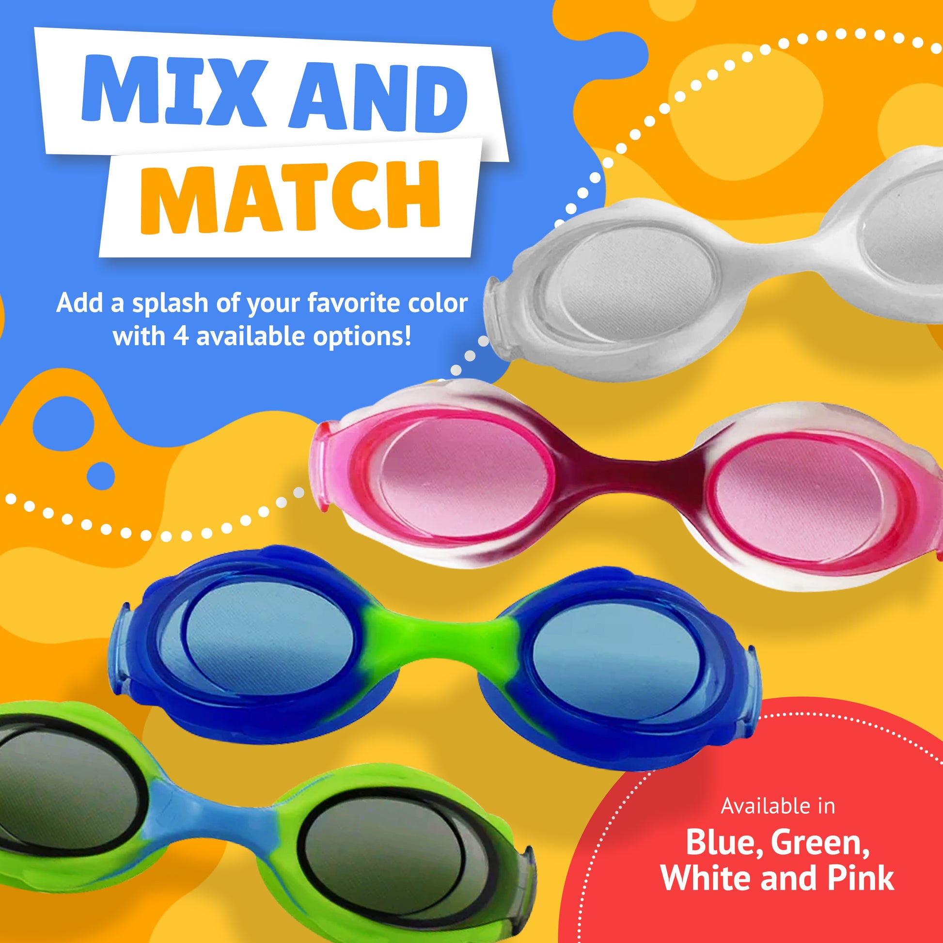 Pictured all four goggles only lenses in clear, pink, blue, and green. Text reads: mix and match. Add a splash of your favorite color with 4 available options! Available in Blue, Green, White, and Pink