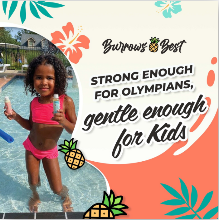 young girl with pink swimsuit standing in swimming pool holding travel sized bottle of burrows best lotion and burrows best hair and body wash on the right text reads Burrows Best strong enough for olympians gentle enough for kids